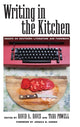 Book cover of: Writing in the Kitchen. By: David A. Davis