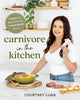 Book cover of: Carnivore in the Kitchen. By: Courtney Luna