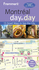 Book cover of: Frommer's Montreal day by day. By: Leslie Brokaw