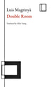 Book cover of: Double Room. By: Luis Magrinyà