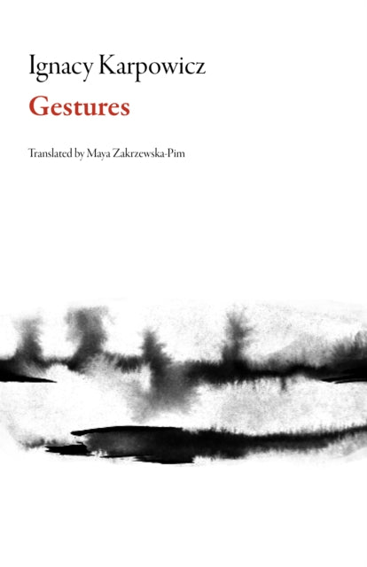 Book cover of: Gestures. By: Ignacy Karpowicz