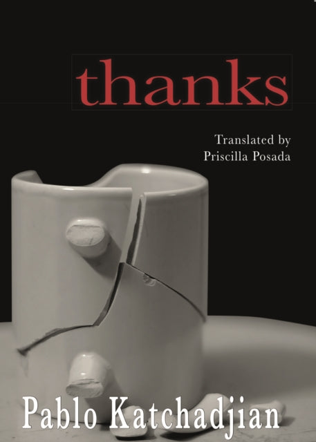 Book cover of: Thanks. By: Pablo Katchadjian