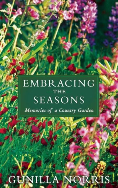 Book cover of: Embracing the Seasons. By: Gunilla Norris