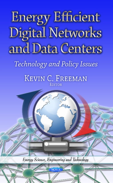 Book cover of: Energy Efficient Digital Networks & Data Centers. By: Kevin C. Freeman