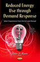 Book cover of: Reduced Energy Use Through Demand Response. By: Peter N. Ryan