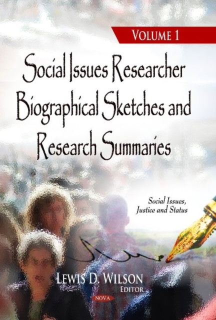 Book cover of: Social Issues Researcher Biographical Sketches & Research Summaries. By: Lewis D. Wilson