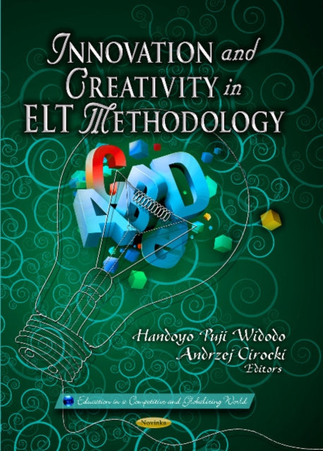 Book cover of: Innovation & Creativity in ELT Methodology. By: Handoyo Puji Widodo