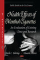 Book cover of: Health Effects of Menthol Cigarettes. By: Mark C. Eldridge