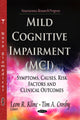 Book cover of: Mild Cognitive Impairment (MCI). By: Leon R. Kline
