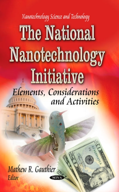 Book cover of: National Nanotechnology Initiative. By: Mathew R. Gauthier
