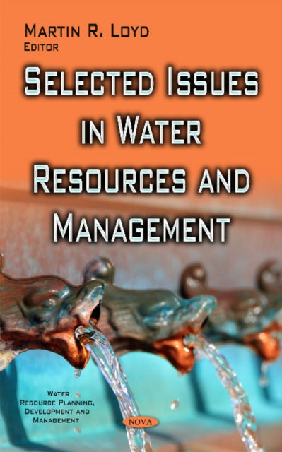 Book cover of: Selected Issues in Water Resources & Management. By: Martin R. Loyd
