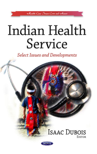 Book cover of: Indian Health Service. By: Isaac Dubois