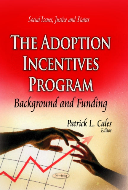 Book cover of: Adoption Incentives Program. By: Patrick L. Cales