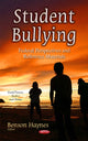 Book cover of: Student Bullying. By: Benson Haynes