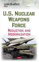 Book cover of: U.S. Nuclear Weapons Force. By: Leslie Bradfield