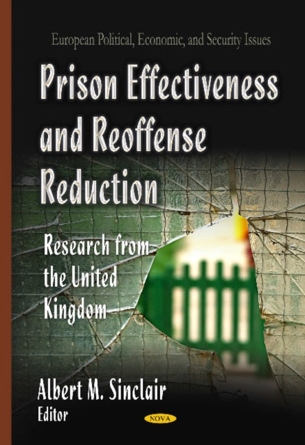 Book cover of: Prison Effectiveness & Reoffense Reduction. By: Albert M. Sinclair