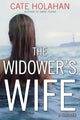 Book cover of: Widower's Wife. By: Cate Holahan