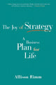 Book cover of: Joy of Strategy. By: Allison Rimm