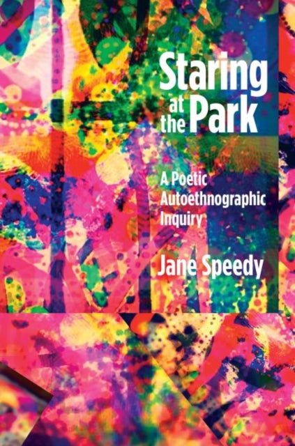 Book cover of: Staring at the Park. By: Jane Speedy