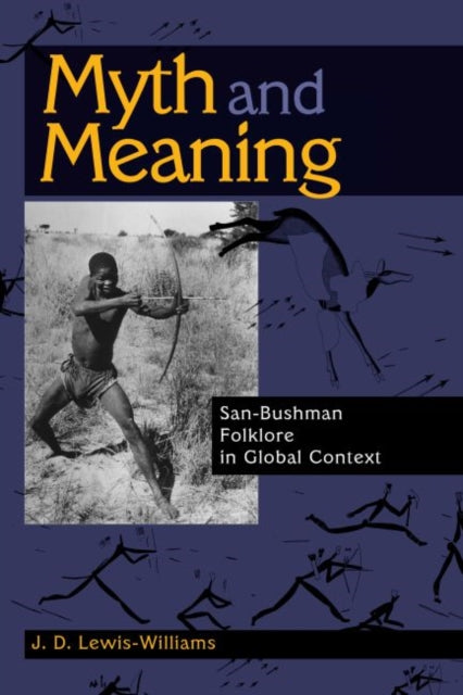 Book cover of: Myth and Meaning. By: J. D. Lewis-Williams