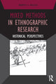 Book cover of: Mixed Methods in Ethnographic Research. By: Bert Pelto