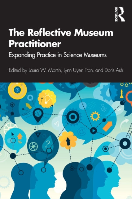 Book cover of: Reflective Museum Practitioner. By: Laura W. Martin