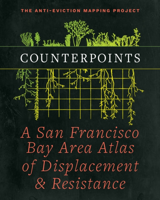 Book cover of: Counterpoints. By: Anti-Eviction Mapping Project