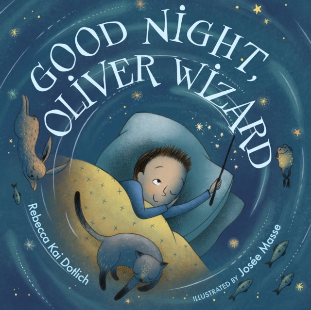 Book cover of: Good Night, Oliver Wizard. By: Rebecca Kai Dotlich