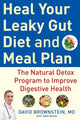 Book cover of: Heal Your Leaky Gut Diet and Food Plan. By: David Brownstein