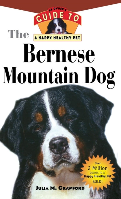 Book cover of: Bernese Mountain Dog. By: Julia M. Crawford