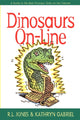 Book cover of: Dinosaurs On-Line. By: R. L. Jones