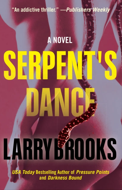 Book cover of: Serpent's Dance. By: Larry Brooks