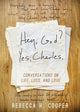 Book cover of: Hey, God? Yes, Charles.. By: Becky Cooper