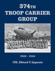 Book cover of: 374th Troop Carrier Group. By: Imparato, Edward T.