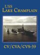 Book cover of: USS Lake Champlain (Limited). By: Jack Sauter
