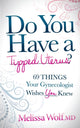 Book cover of: Do You Have a Tipped Uterus. By: Melissa Wolf
