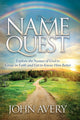 Book cover of: Name Quest. By: John Avery