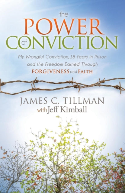 Book cover of: Power of Conviction. By: James C. Tillman