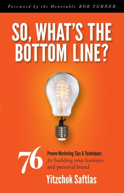 Book cover of: So, What's the Bottom Line?. By: Yitzchok Saftlas