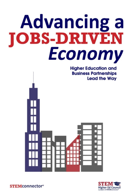 Book cover of: Advancing a Jobs-Driven Economy. By: STEMconnector®