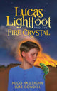 Book cover of: Lucas Lightfoot and the Fire Crystal. By: Hugo Haselhuhn