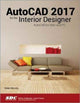 Book cover of: AutoCAD 2017 for the Interior Designer. By: Dean Muccio