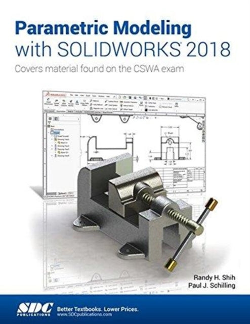 Book cover of: Parametric Modeling with SOLIDWORKS 2018. By: Paul Schilling