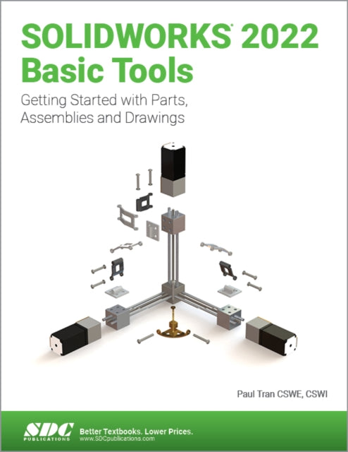 Book cover of: SOLIDWORKS 2022 Basic Tools. By: Paul Tran