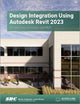 Book cover of: Design Integration Using Autodesk Revit 2023. By: Daniel John Stine