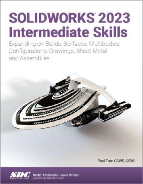 Book cover of: SOLIDWORKS 2023 Intermediate Skills. By: Paul Tran