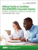 Book cover of: Official Guide to Certified SOLIDWORKS Associate Exams: CSWA, CSWA-SD, CSWA-S, CSWA-AM. By: David Planchard