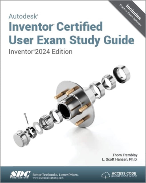 Book cover of: Autodesk Inventor Certified User Exam Study Guide. By: Scott Hansen