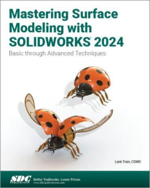 Book cover of: Mastering Surface Modeling with SOLIDWORKS 2024. By: Lani Tran