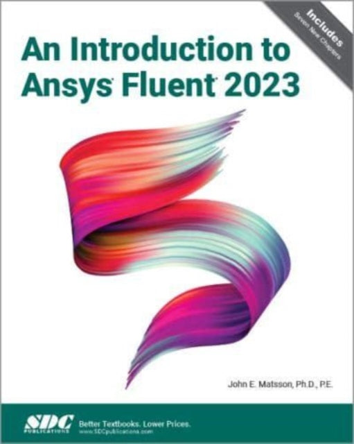 Book cover of: Introduction to Ansys Fluent 2023. By: John Mastton